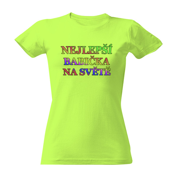 T-shirt Nejlepší BABIČKA na světě