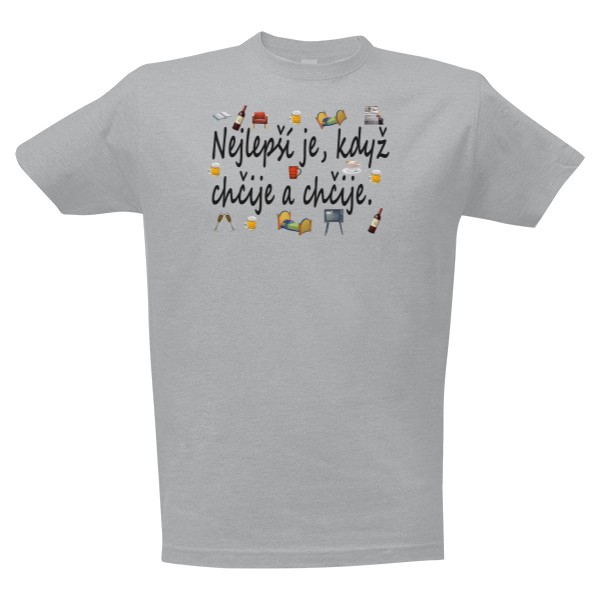 Tričko s potiskem Nejlepší je, když chčije a chčije