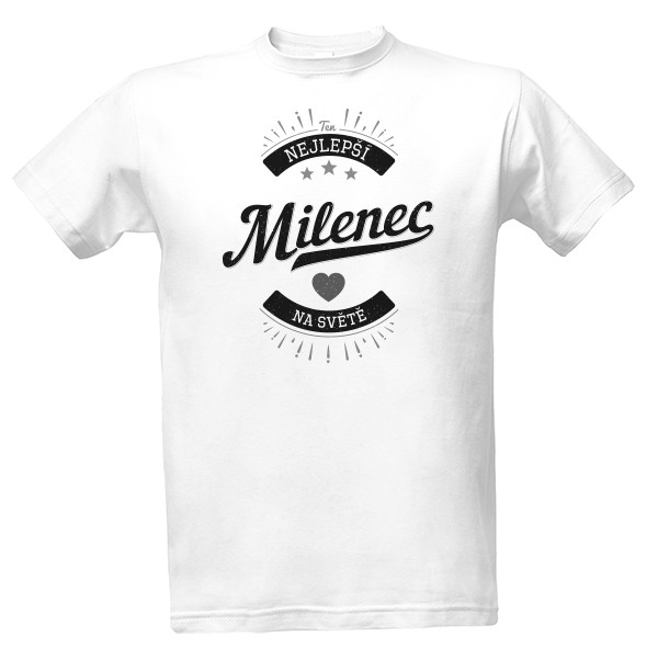 Tričko s potiskem Nejlepší Milenec