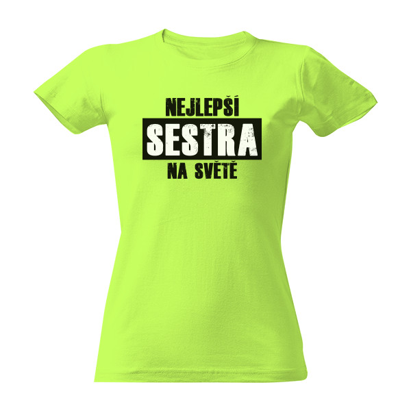 Tričko s potlačou Nejlepší sestra na světě