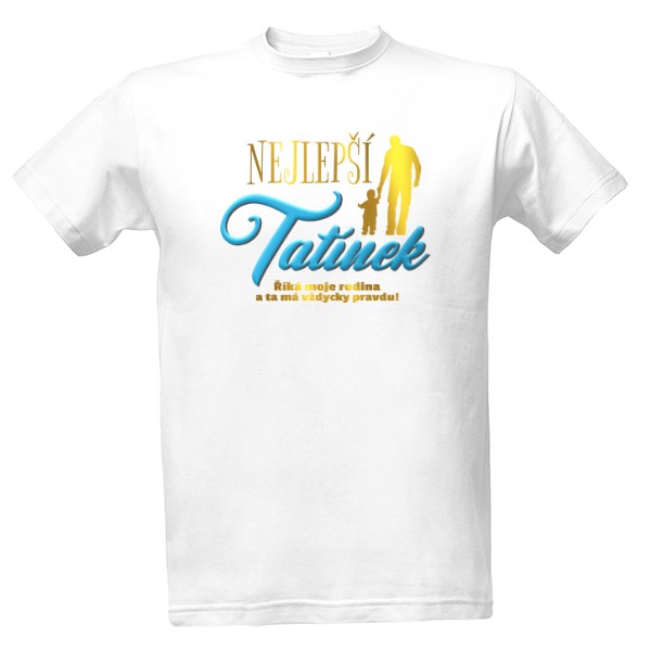 Tričko s potiskem Nejlepší tatínek-Den otců