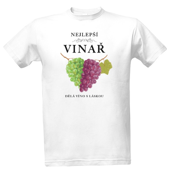 Tričko s potiskem Nejlepší vinař, dělá víno s láskou
