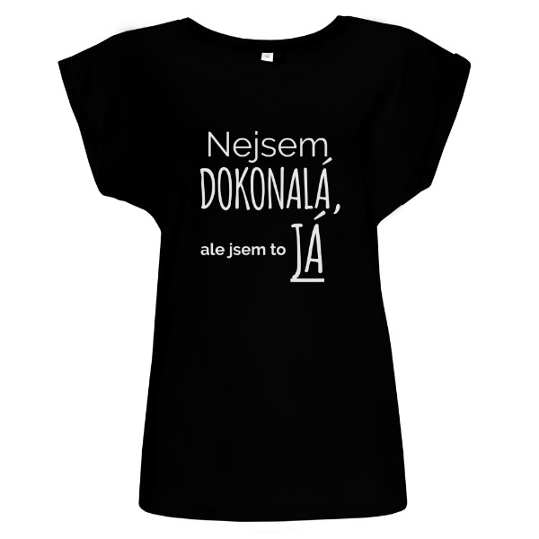Tričko s potiskem Nejsem dokonalá, ale jsem to já ČB