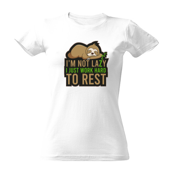 Tričko s potiskem Nejsem líný-vtipné tričko dámské 