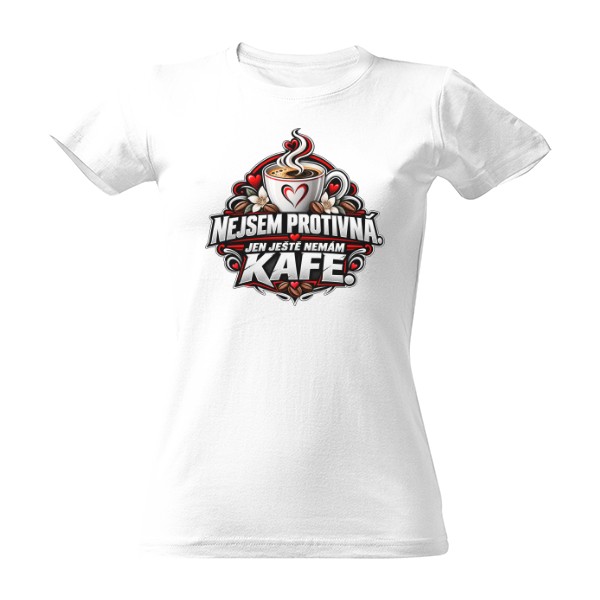 T-shirt Nejsem protivná. Jen ještě nemám kafe.