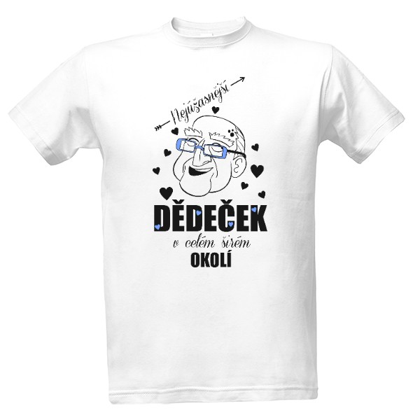 Tričko s potiskem Nejúžasnější dědečekk