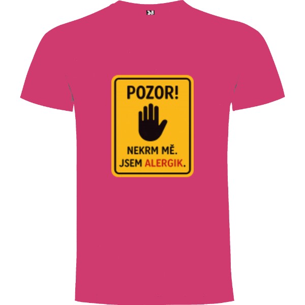 Tričko s potiskem Nekrm mě 7