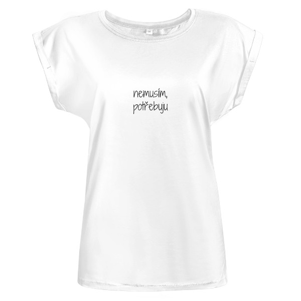 Nemusím, potřebuju