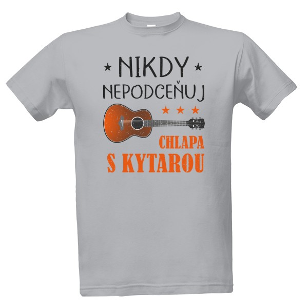 Tričko s potiskem Nepodceňuj chlapa s kytarou