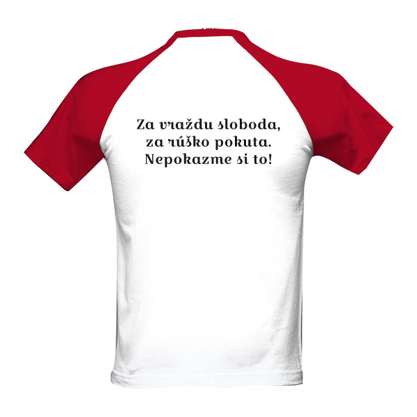 Tričko s potiskem Za vraždu sloboda..