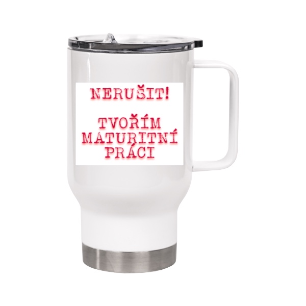 Cestovní termohrnek NERUŠIT!