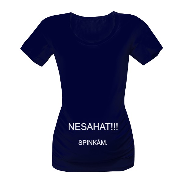 Tričko s potiskem Nesahat!!!