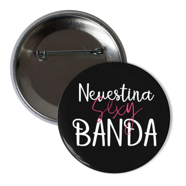 Odznak  s potlačou Nevestina sexy banda