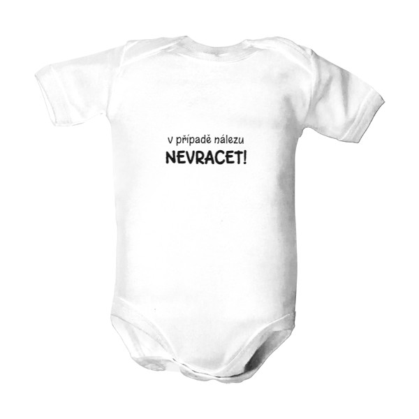 Dětské body  s potiskem Nevracet!