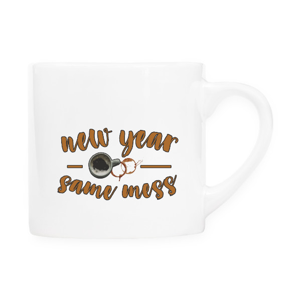 Cup espresso s potiskem New year, same mess
