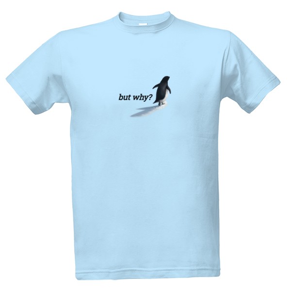 Tričko s potiskem Nihilistický depresivní tučňák na cestě do hor meme