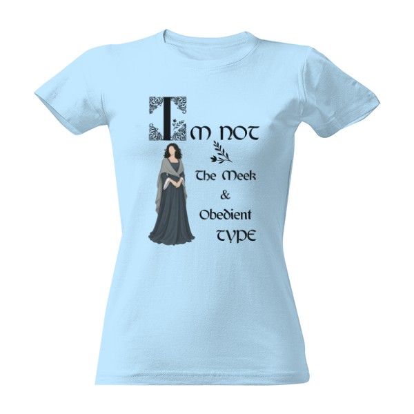 Tričko s potlačou Not the Meek & Obedient Type – Frasers Rebellion