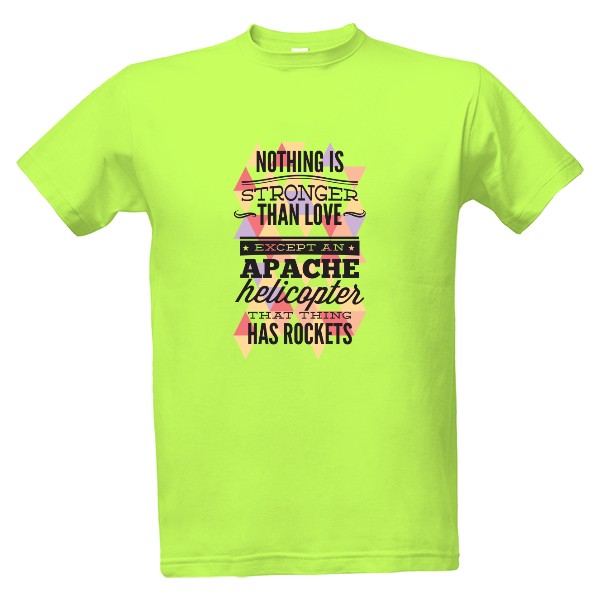 Tričko s potiskem Nothing is Stronger than Love