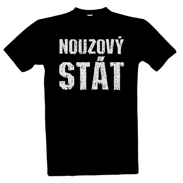 Tričko s potiskem Nouzový stát / 001