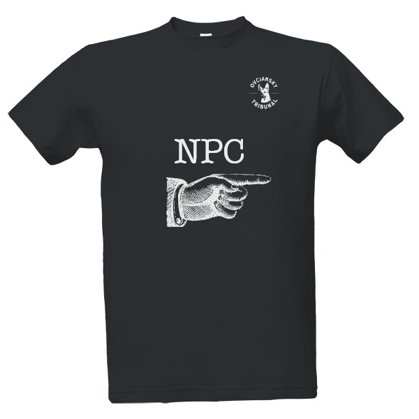 T-shirt NPC standing next to me