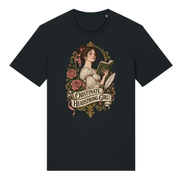 T-shirt Obstinate, headstrong girl!