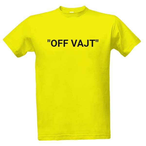 Tričko s potlačou "OFF VAJT" tričko