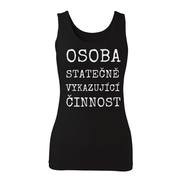 Tričko s potiskem OSVČ- Osoba Statečně Vykazující Činnost