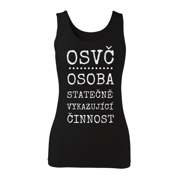 Tričko s potiskem OSVČ - Osoba Statečně Vykazující Činnost.