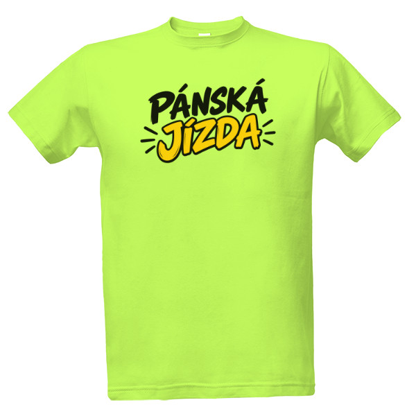 Tričko s potlačou Pánská jízda 