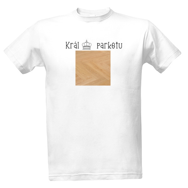 Tričko s potiskem Král parketu