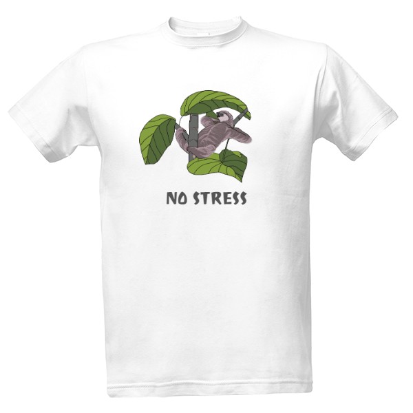 Tričko s potiskem Pánské triko - Lenochod - NO STRESS