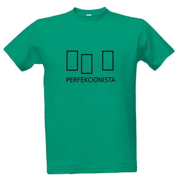 Tričko s potiskem PERFEKCIONISTA