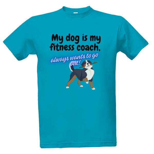 Tričko s potiskem Můj pes je můj trenér 