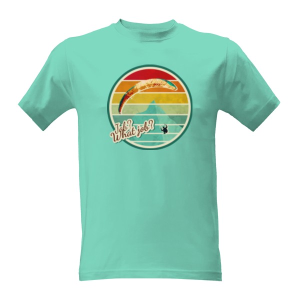 Tričko s potiskem PG - what job?!?