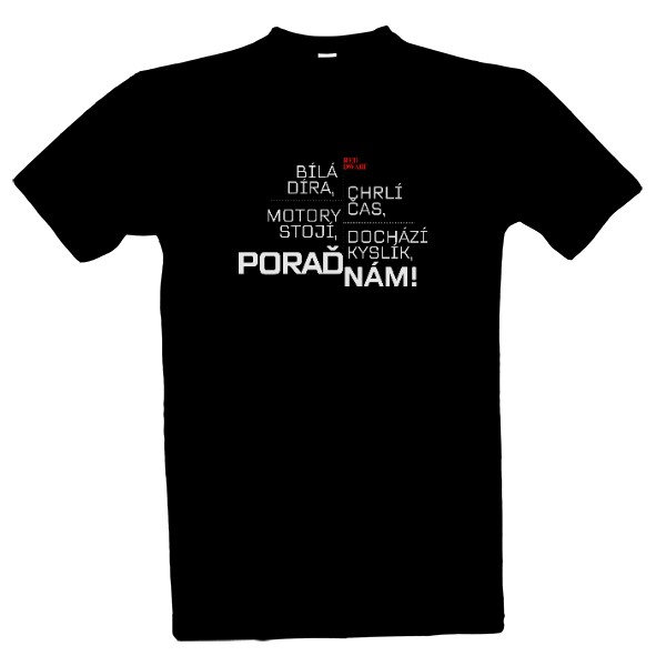 Tričko s potlačou PORAĎ NÁM