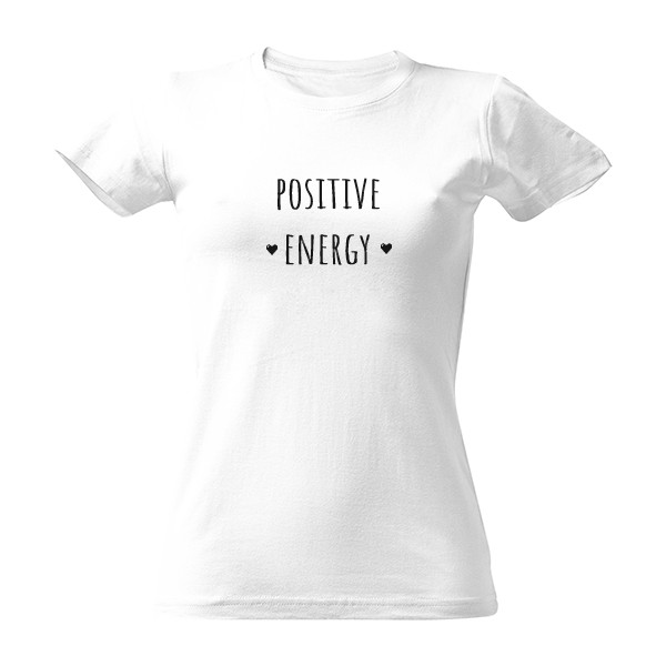 Tričko s potiskem Positive energy white