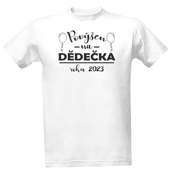 Tričko s potiskem Povýšen na dědečka