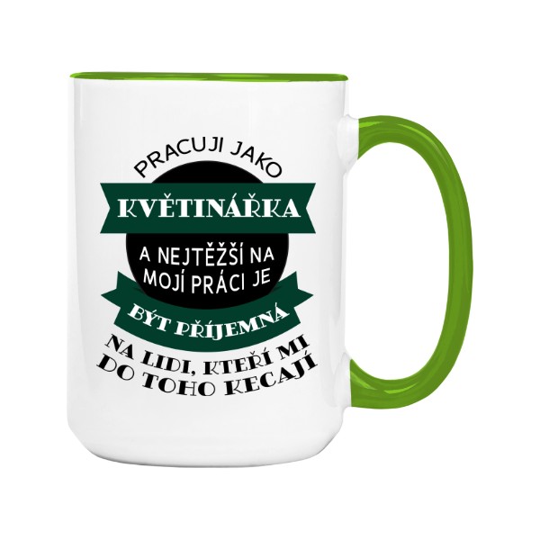 Hrnek velký barevný s potiskem Pracuji jako květinářka