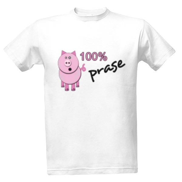 Tričko s potiskem 100% prase - Kopie