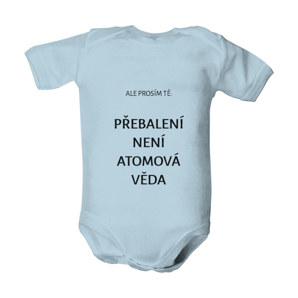 Dětské body  s potiskem Přebalení není věda.