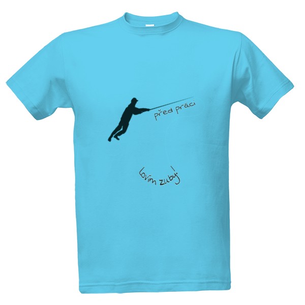 Tričko s potiskem Před práci