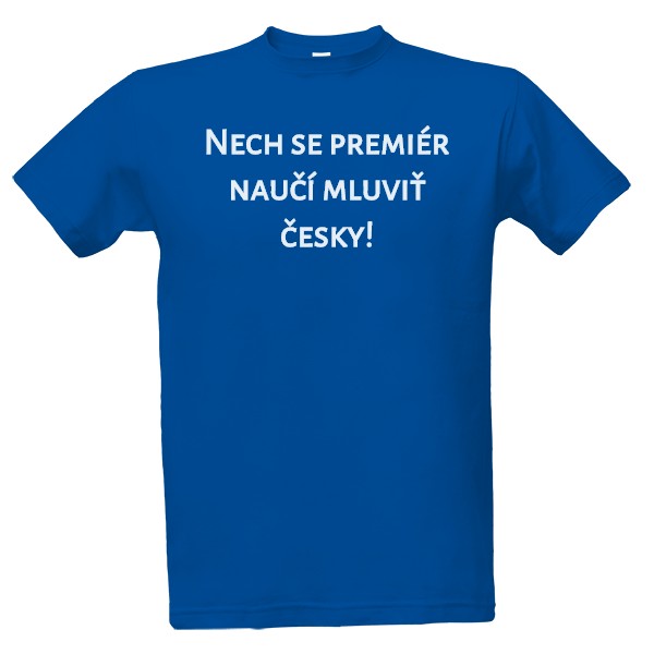 Tričko s potiskem Premiér a čeština (pánské tričko)
