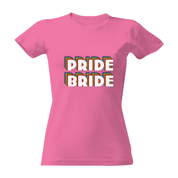 Tričko s potiskem Pride bride
