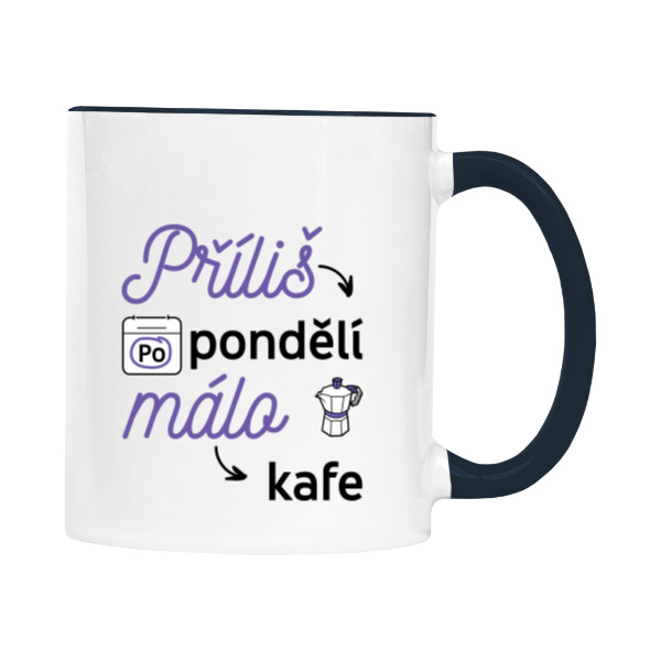 Hrnek malý barevný s potiskem Příliš pondělí, málo kafe