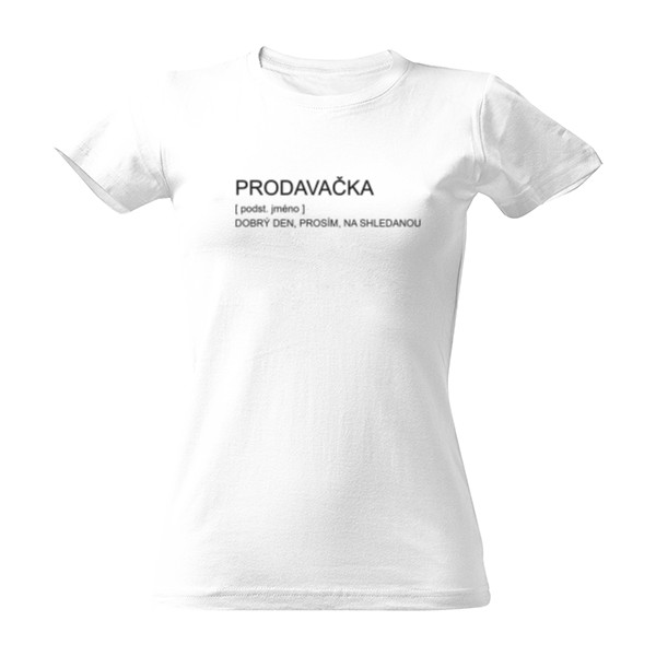 Tričko s potiskem Prodavačka