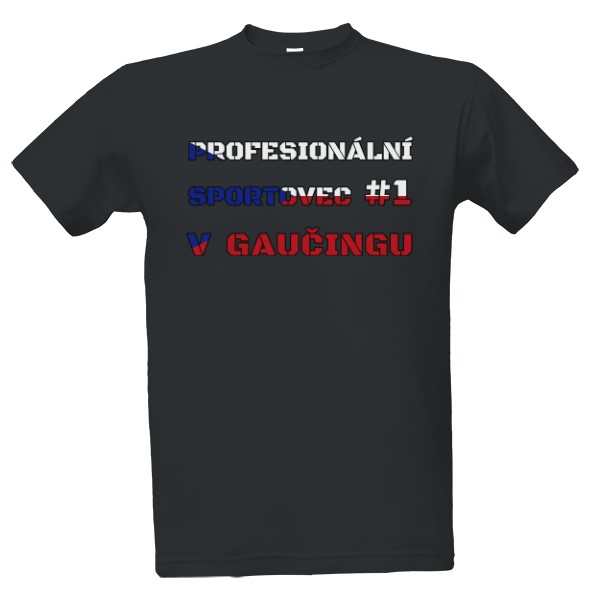 Tričko s potlačou profesionál gaučing