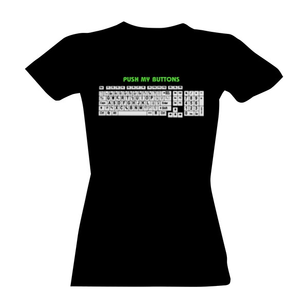 T-shirt Push my buttons