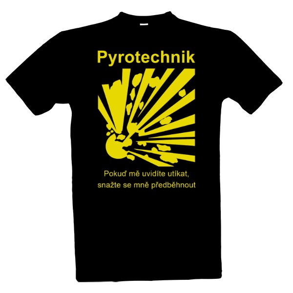 Tričko s potiskem Pyrotechnik následuj mě