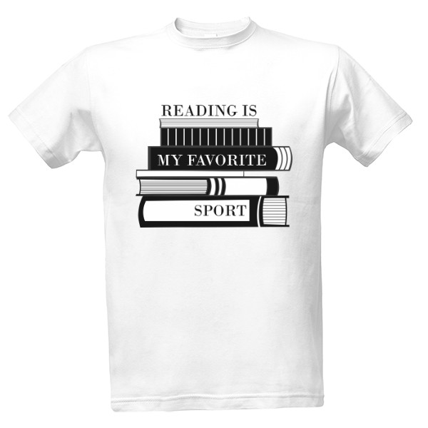 Tričko s potiskem Reading is my favorite sport