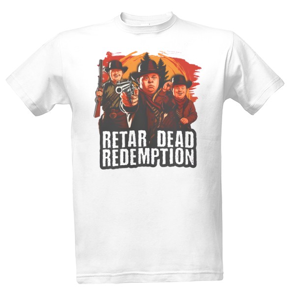 Tričko s potiskem RETAR DEAD REDEMPTION